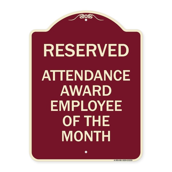 Reserved Attendance Award Employee of Month Heavy-Gauge Aluminum Sign, 24" x 18", BU-1824-23219